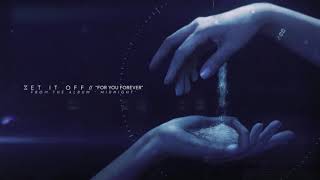 For You Forever é o novo single do Set It Off