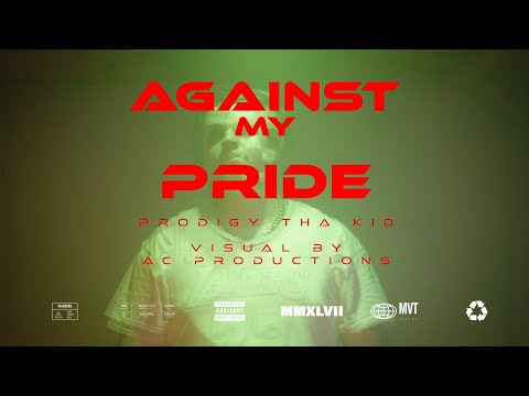 Against My Pride (Official Music Video) by Prodigy Tha Kid
