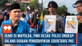 Demo di Mapolda, PMII Desak Polisi Ungkap Dalang Dugaan Pengeroyokan Sekretaris  PKC