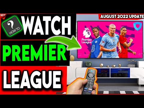 🔴How to watch the Premier League 2022
