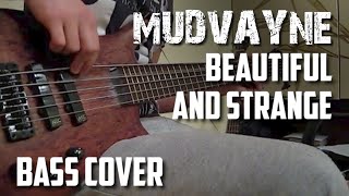 Mudvayne -- Beautiful And Strange (bass cover)