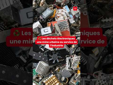 ♻️ Et si nos déchets électroniques devenaient une nouvelle source de matières premières ?