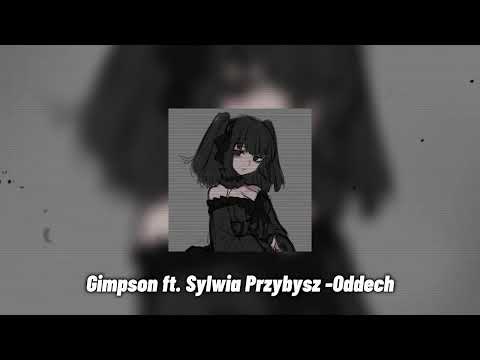 Gimpson ft. Sylwia Przybysz - Oddech (Nightcore)