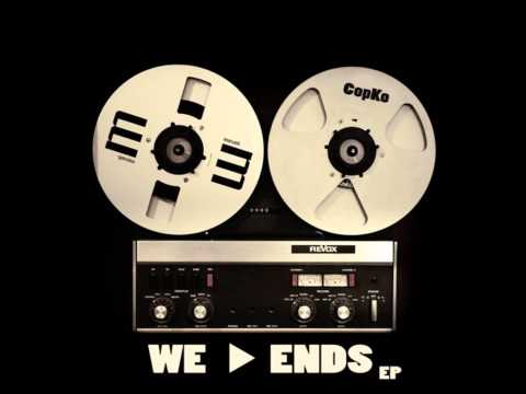 CopKo - We Start Ends