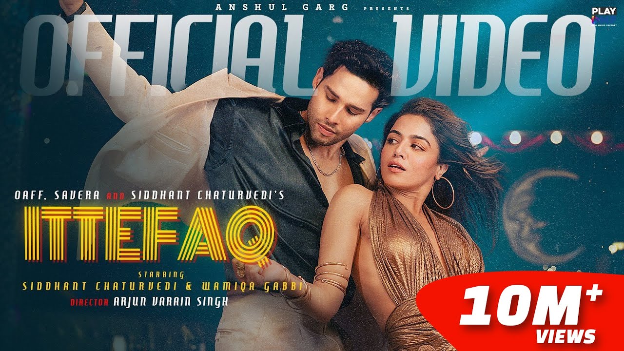 Ittefaq Lyrics | Savera, Siddhant Chaturvedi