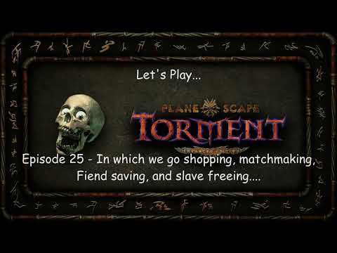 Let's Play Planescape Torment: Enhanced Edition - Episode 25