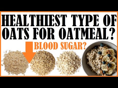 What Are The Healthiest Type Of Oats For Oatmeal?