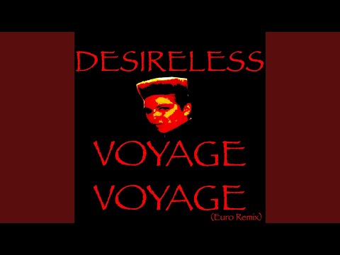 Voyage voyage (Euro Remix)