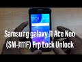 Samsung Galaxy J1Ace Neo SM J111F Frp Lock Unlock GSMAN ASHIQUE