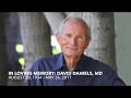 In Loving Memory - David Daniels, MD