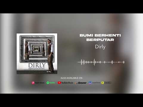Dirly - Bumi Berhenti Berputar (Official Audio)