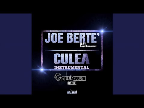 Joe Bertè feat. Dago Hernandez - Culea (Instrumental) [Alien Cut Remix]