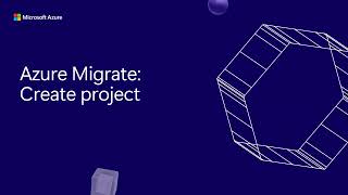 Create and manage Azure Migrate projects