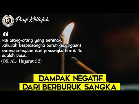 Inilah Alasan mengapa berburuk sangka di larang dalam islam