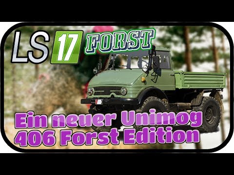 LS17 FORST FICHTELBERG SE02 - Ein neuer Unimog 406 Forst Edition #040 ★ Lets Play Farming Simulator