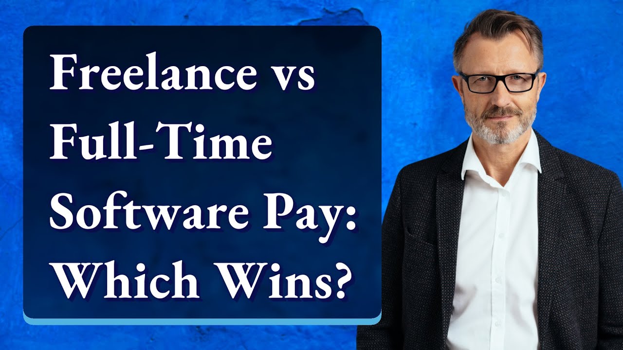 Freelance vs Full-Time Software Pay: Which Wins?
