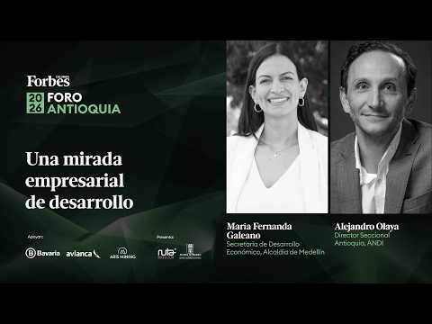 Una mirada empresarial al desarrollo de Antioquia