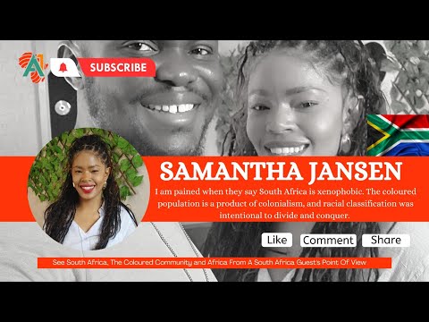 Ep. 22 | The AfriOne Show With Samantha Jansen | South Africa Is Not A Xenophobic Nation | Colored.