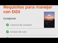 requisitos para trabajar con didi referidos