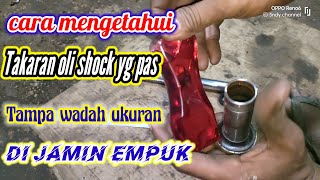 Download lagu Cara mengetahui takaran oli shock di jamin empuk mp3 Download lagu Cara mengetahui takaran oli shock di jamin empuk mp3