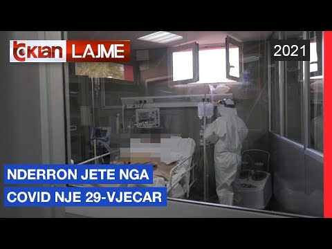 Nderron jete nga Covid nje 29-vjecar | Lajme - News