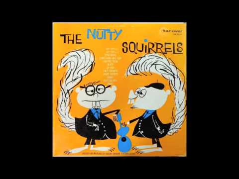 THE NUTTY SQUIRRELS - SOMETHING LIKE THAT