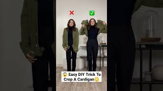 😱 Easy DIY Trick To Crop A Long Cardigan You Can Try #shorts