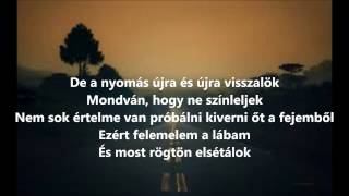 Kwabs - Walk (Hungarian lyrics\ Magyar felirat)