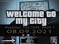 Stevie G DJ Presents Welcome To My City Making The Tape Part 1