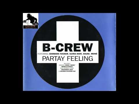 B-Crew Featuring Barbara Tucker, Ultra Naté, Dajaé, Moné – Partay Feeling (Radio Edit)
