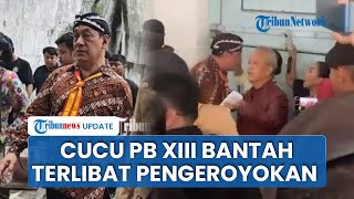 Cucu PB XIII Bantah Terlibat Pengeroyokan Abdi Dalem Keraton Solo, Tepis Tuduhan Kubu Purbaya
