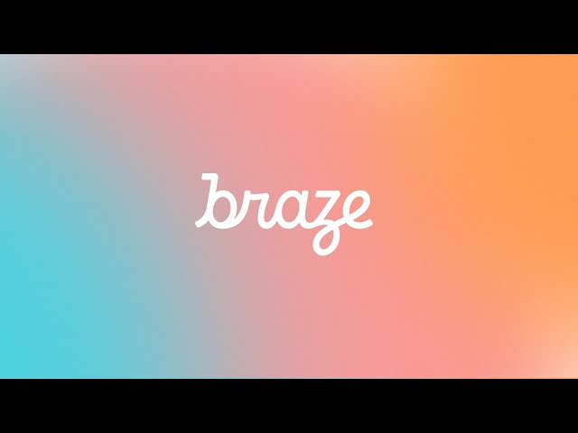 About Braze