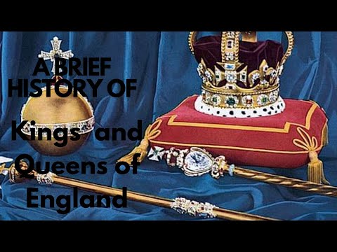 A Brief History of the Kings and Queens of England