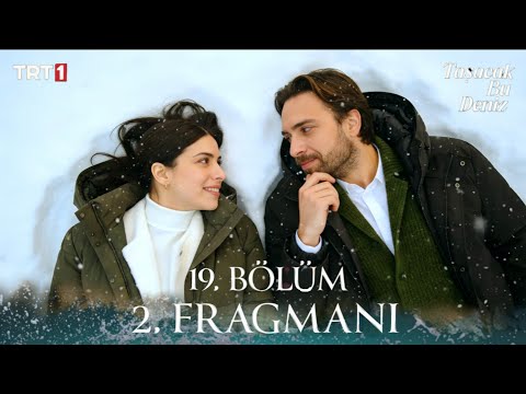 Taşacak Bu Deniz 19. Bölüm 2. Fragmanı