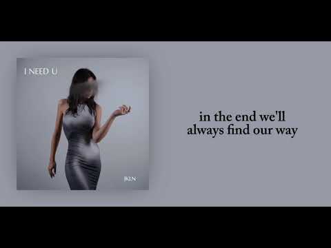 JKLN - I Need U (Lyric Video)