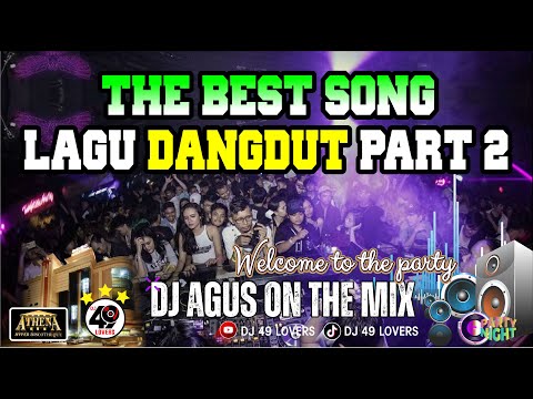 DJ AGUS TERBARU LAGU DANGDUT PART 2 COCOK UNTUK SOUND FYP TIKTOK