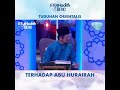 Kritikan Goldziher Terhadap Abu Hurairah | Prof Madya Dr Ahmad Sanusi Azmi | EP31