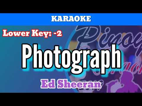 Photograph by Ed Sheeran (Karaoke : Lower Key : -2)
