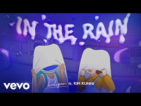 hooligan., Kim Kunni - In The Rain (Official Music Video)