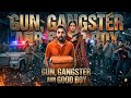 Gun Gangster Aur Good Boy
