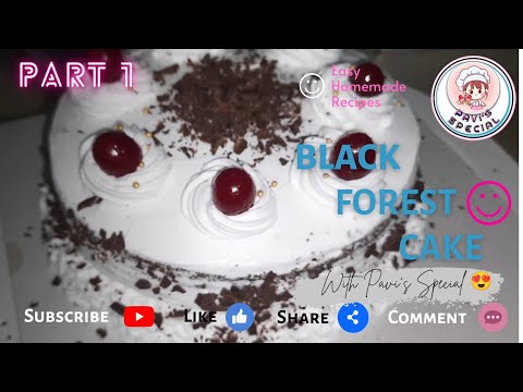 BLACK FOREST CAKE 🎂 | PART 1 | PAVI'S SPECIAL | HOMEMADE CAKES |