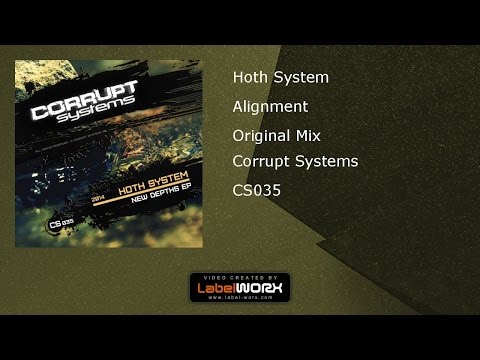 Hoth System - Alignment [CS035] Corrupt Systems // 2014
