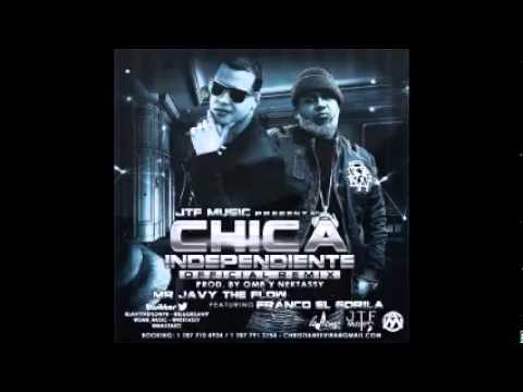 Chica Independiente (Remix) - Mr  Javy The Flow Ft Franco El Gorila ✓