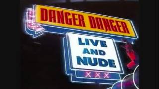 Danger Danger - Live &amp; Nude - I Still Think About You live