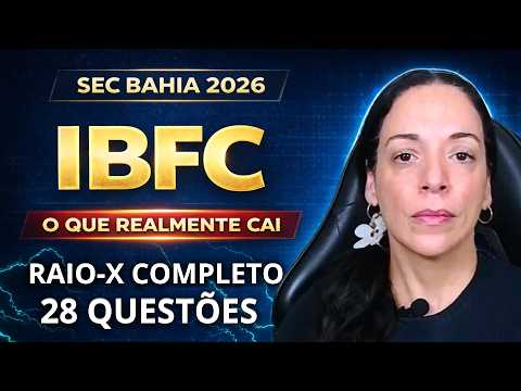 Concurso SEC BAHIA 2026: Raio-X de Português da Banca IBFC | Português para Concursos