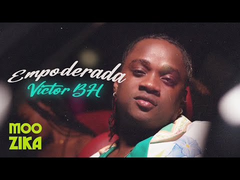 Victor BH - Empoderada (Videoclipe Oficial)