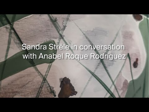 Artist conversation with Sandra Strēle