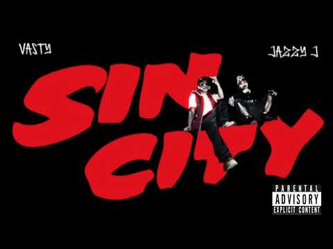 Vasty - SIN CITY (Ft. Jazzy J) 