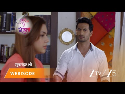 TUJHSE HAI RAABTA | Episode - 221 | Part 1 | Kalyani Rane, Malhar Rane