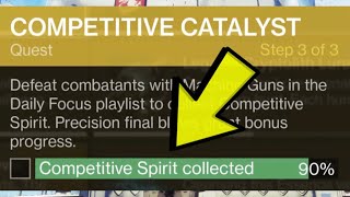 Competitive Spirit Collected In Daily Focus Playlist Competitive Catalyst Guardian Games Destiny 2